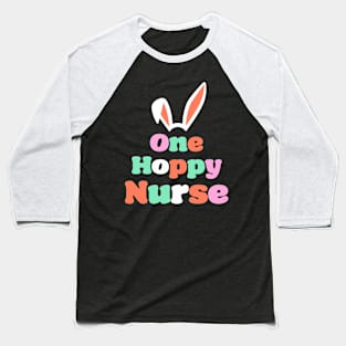 'One Hoppy Nurse' Baseball T-Shirt